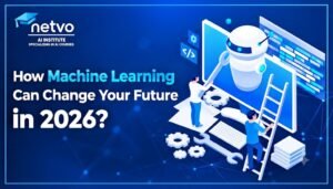 How Machine Learning Can Change Your Future in 2026?