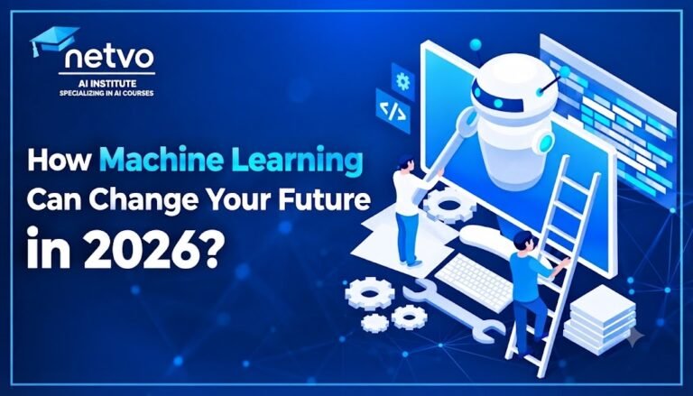How Machine Learning Can Change Your Future in 2026?